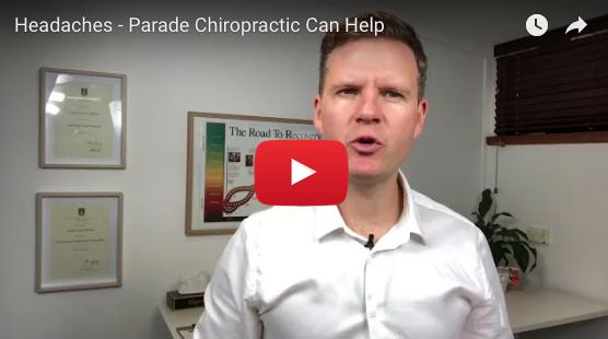 Headaches Chiropractor Chiropractic Parade Norwood Kensington Park Gardens Adelaide South Australia